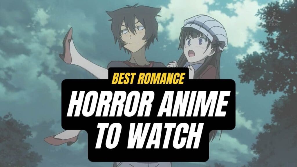 12 Romantic Horror Anime For Your Watch List